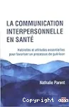 La communication interpersonnelle en santé