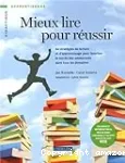 Mieux lire pour réussir