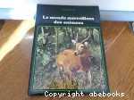 Le monde merveilleux des animaux