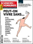 Sciences humaines, N°366 - mars 2024 - Peut-on vivre sans... état, capitalisme, travail, école, pétrole, police, frontières, famille, genre, viande, JO...