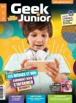 Geek Junior, N° 43 - Mars 2024 - Les médias et moi