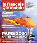 Le français dans le monde, N°451 - mars-avril 2024 - Paris 2024, faites vos jeux ! 