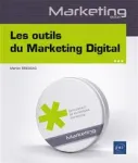 Les outils du Marketing Digital