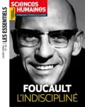Sciences humaines. Hors série. Les essentiels, N°16 - avril - mai 2024 - Foucault, l'indiscipliné