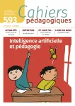 N°593 - mai 2024 - Intelligence artificielle et pédagogie  (Bulletin de Cahiers pédagogiques, N°593 [01/05/2024])