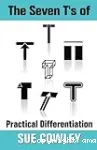 The Seven T's of Practical Differentiation