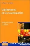 L'infirmier(e) et les toxicomanies