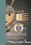 Trésors de masques du Musée du quai Branly