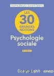 Les 30 grandes notions, psychologie sociale