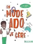 En mode ado, je gère