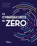 La cybersécurité de zéro