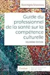 Guide du professionnel de la santé sur la compétence culturelle