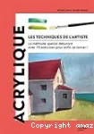 Acrylique : les techniques de l'artiste