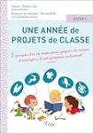 Une année de projets de classe - cycle 1