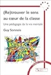 (Re)trouver le sens au cœur de la classe