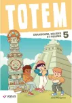 Totem. 5. Grandeurs, solides et figures