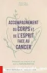 Accompagnement du corps et de l'esprit face au cancer