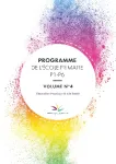 Programme de l'école primaire. P1-P6, volume n°4. Education physique & à la santé