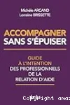 Accompagner sans s'épuiser