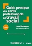 Guide pratique des écrits professionnels en travail social