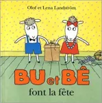 Bu et Bê font la fête