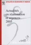 Actualités en réanimation et urgences 2005
