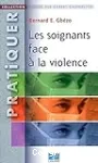 les soignants face à la violence