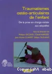 Traumatismes ostéo-articulaires de l'enfant