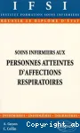 Soins infirmiers aux personnes atteintes d'affections respiratoires