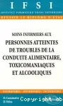 Soins infirmiers aux personnes atteintes de troubles de la conduite alimentaire toxicomaniaques et a