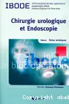 Chirurgie urologique et endoscopie