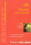 ORL Pathologie cervico-faciale