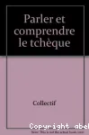 Parler et comprendre le tchèque