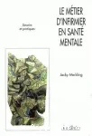 Le métier d'infirmier en santé mentale