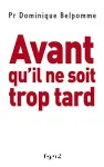 Avant qu'il ne soit trop tard