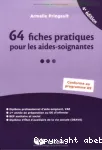 64 fiches pratiques pour les aides-soignantes