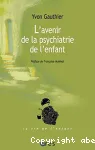 L'avenir de la psychiatrie de l'enfant