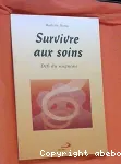 Survivre aux soins