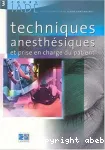 Techniques anesthésiques et prise en charge du patient