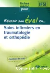 Réussir son éval en ...soins infirmiers en orthopédie et traumatologie