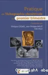 Pratique de l'échographie obstétricale au 1er trimestre