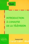 Introduction à l'analyse de la télévision