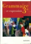Grammaire et expression. 3e
