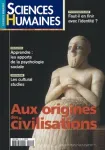 Dossier : Aux origines des civilisations