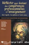 Réfléchir pour évaluer des compétences professionnelles en enseignement