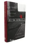 Auschwitz : les nazis et la 