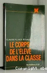 Le corps de l'élève dans la classe