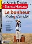 Les grands dossiers des sciences humaines, N°35 - juin-juillet-août 2014 - Le bonheur, modes d'emploi