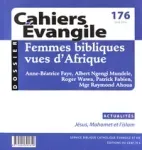 Cahiers Evangile, N° 176 - Juin 2016 - Femmes bibliques vues d'Afrique