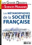 Les grands dossiers des sciences humaines, N°44 - septembre-octobre-novembre 2016 - Les métamorphoses de la société française